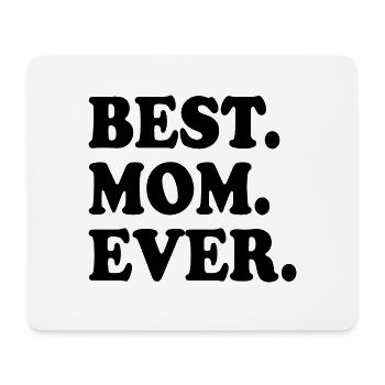 Best mom ever - Mouse Pad (horizontal) - white - Front