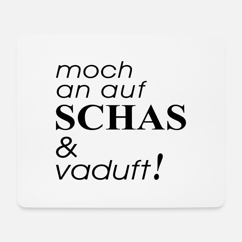 moch an auf Schas - Mousepad (Querformat) - Weiß