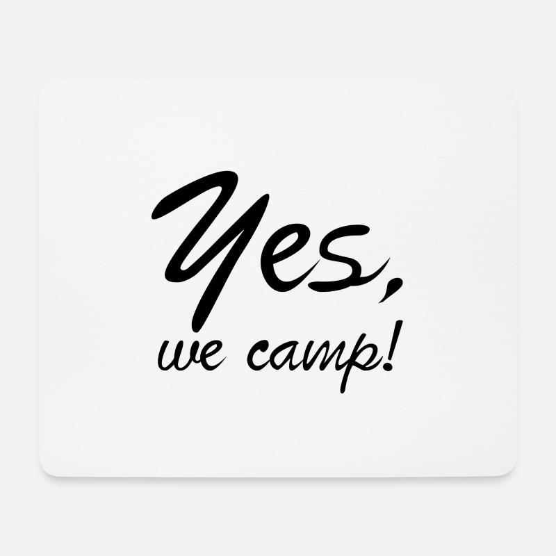 yes we camp Camper lustiger Spruch Geschenk - Mousepad (Querformat) - Weiß