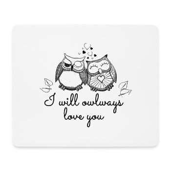 i will owlways love you owls - Mouse Pad (horizontal) - white - Front