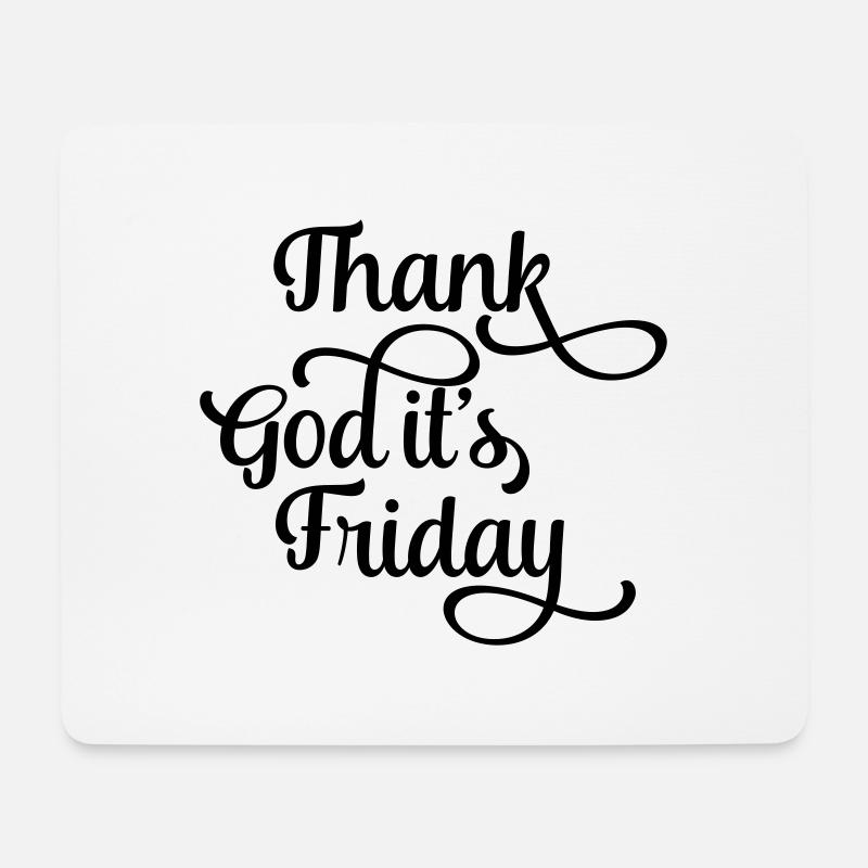 thank god it's friday - Mousepad (Querformat) - Weiß
