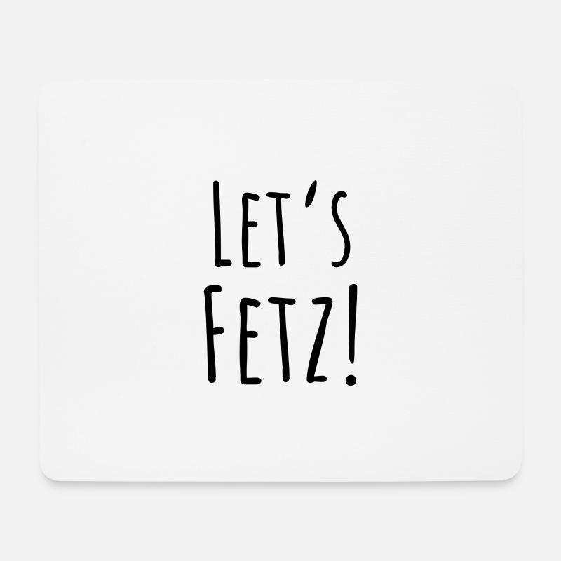 Statement "Let's fetz" in schwarz - Mousepad (Querformat) - Weiß