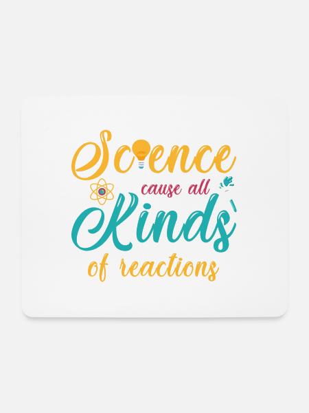 Science Cause All Kinds Of Reactions - Mousepad (Querformat) - Weiß