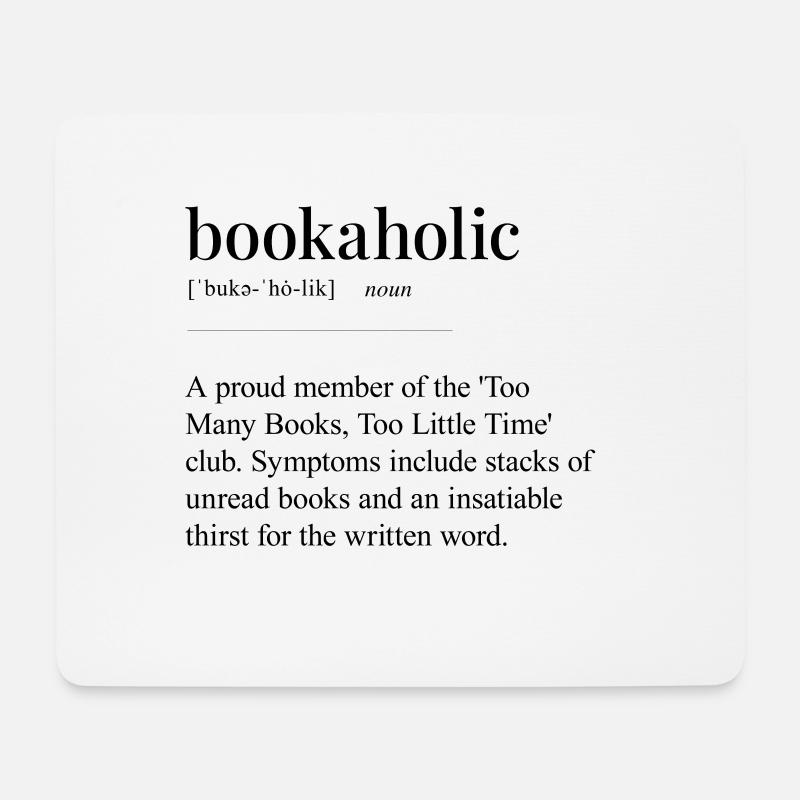 bookaholic - dictionary meaning funny - Mouse Pad (horizontal) - white