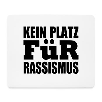 kein platz für rassismus - Mousepad (Querformat) - Weiß - Vorne