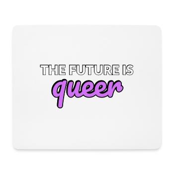 Die Zukunft ist queer - Mousepad (Querformat) - Weiß - Vorne