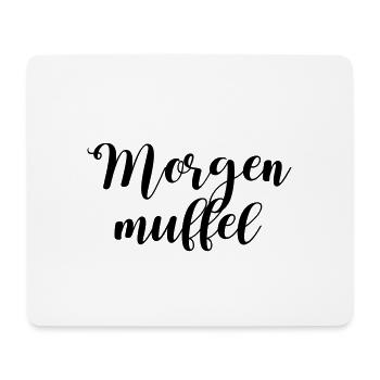Morgenmuffel - Mousepad (Querformat) - Weiß - Vorne