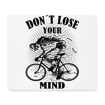 Verliere nicht deinen Verstand Fahrrad Bike Rad - Mousepad (Querformat) - Weiß - Vorne