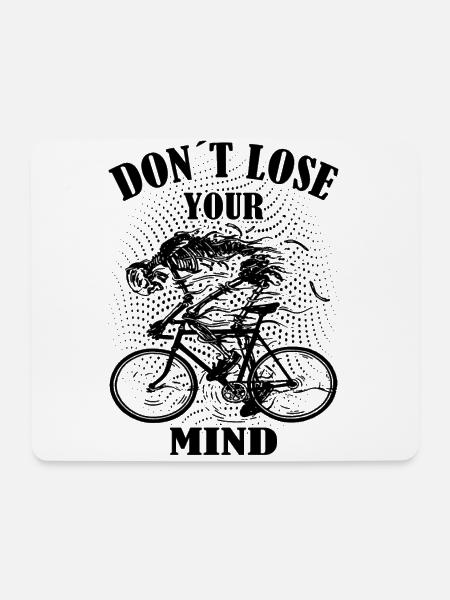 Verliere nicht deinen Verstand Fahrrad Bike Rad - Mousepad (Querformat) - Weiß