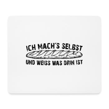 Ich backe mein Brot selbst - Mousepad (Querformat) - Weiß - Vorne