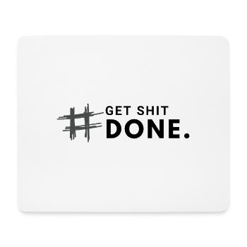 #Get shit done. - Mousepad (Querformat) - Weiß - Vorne