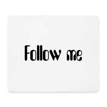 Follow me design for all sorts of occasions - Mouse Pad (horizontal) - white - Front