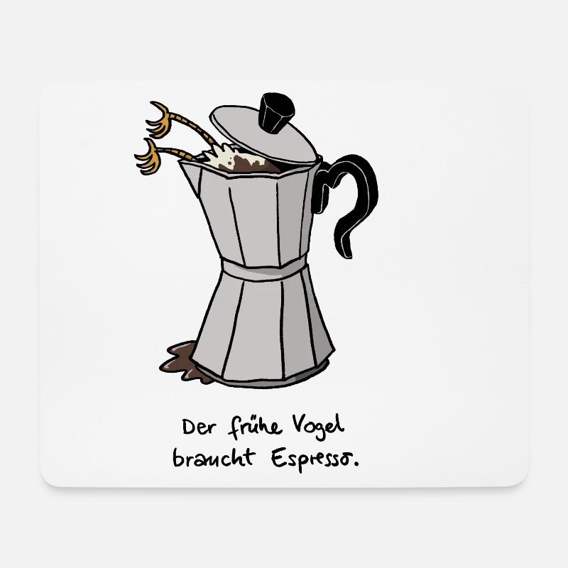 der frühe Vogel braucht Espresso - Mousepad (Querformat) - Weiß