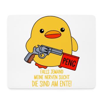 Falls jemand meine Nerven sucht - Die sind am Ente - Mousepad (Querformat) - Weiß - Vorne