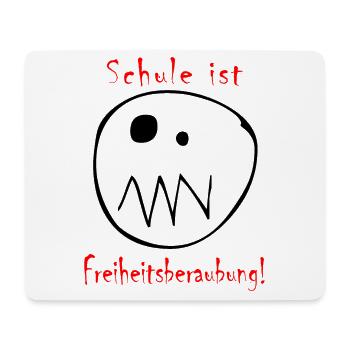 Schule ist Freiheitsberaubung | schwarz-rot - Mousepad (Querformat) - Weiß - Vorne
