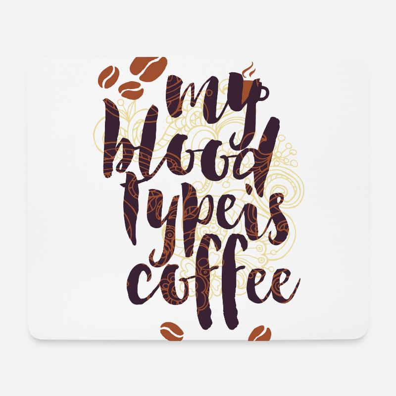 My blood Type is coffee- Blut Kaffee Blutgruppe - Mousepad (Querformat) - Weiß