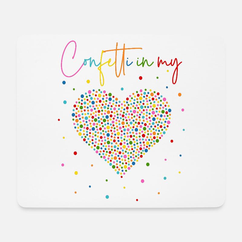 Konfetti im Herzen - Confetti in my heart - Mousepad (Querformat) - Weiß