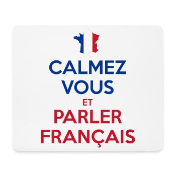 Calmez Vous et Parler Français - Tapis de souris (format paysage) - blanc - Devant
