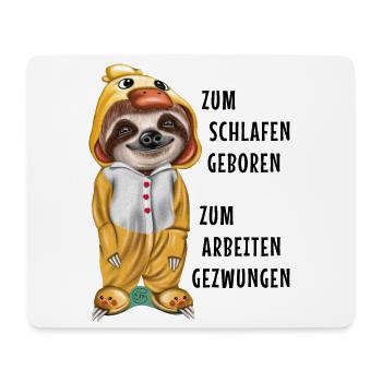 Zum Schlafen geboren arbeiten gezwungen Faultier - Mousepad (Querformat) - Weiß - Vorne
