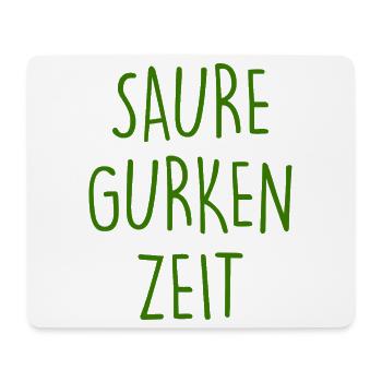 Saure Gurken Zeit - Mousepad (Querformat) - Weiß - Vorne
