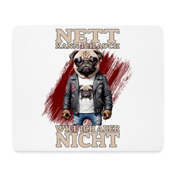Nett kann ich auch - Will ich aber nicht - Mousepad (Querformat) - Weiß - Vorne
