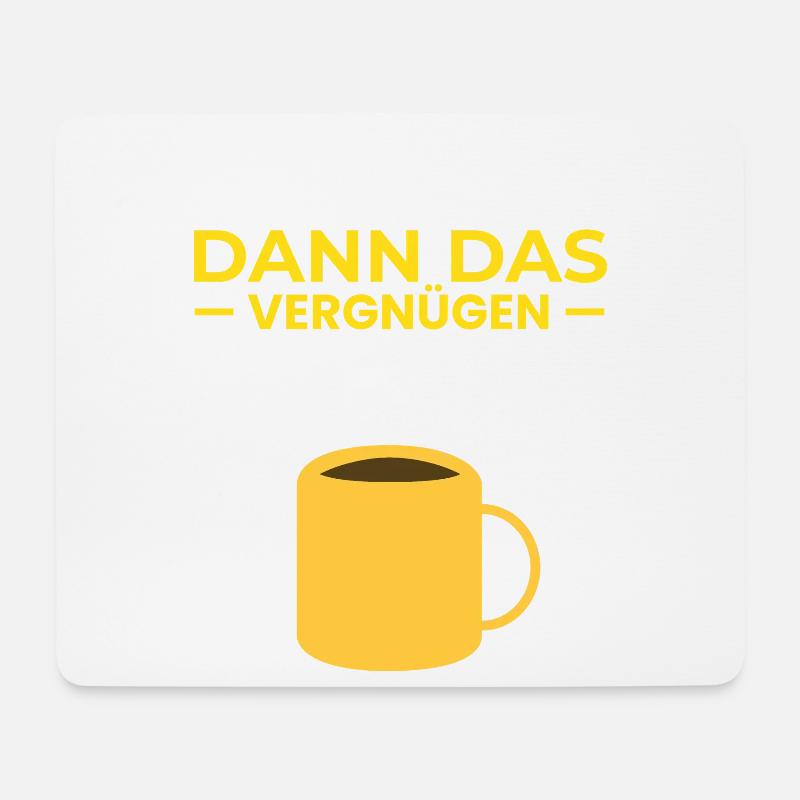 Erst Kaffee dann das Vergnügen - Mousepad (Querformat) - Weiß