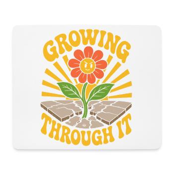 Growing Through It Flower - Mouse Pad (horizontal) - white - Front