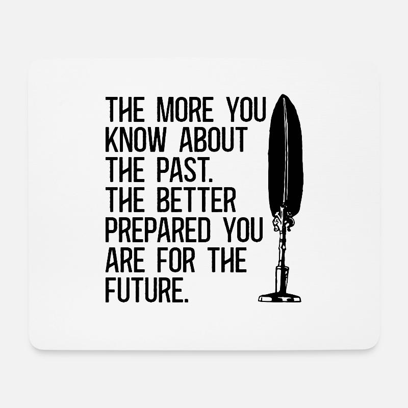 The More You Know Historian Researcher Historians - Mousepad (Querformat) - Weiß