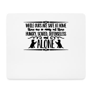 While Ours Are Safe Abandoned Adopt Animal Lover - Mousepad (Querformat) - Weiß - Vorne