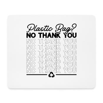 Plastic Bag No Thank You Recycling Reuse Recycler - Mousepad (Querformat) - Weiß - Vorne