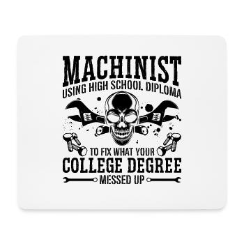Machinist Using High School Diploma Cnc Machinist - Mouse Pad (horizontal) - white - Front