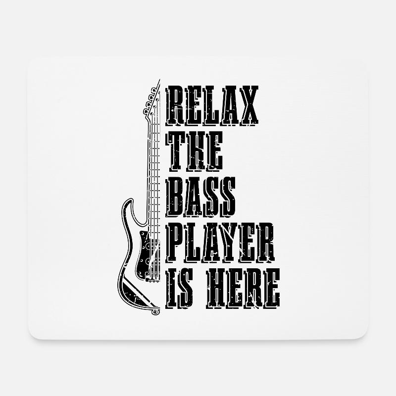 Relax The Bass Player Is Musicians Bass Player - Mousepad (Querformat) - Weiß