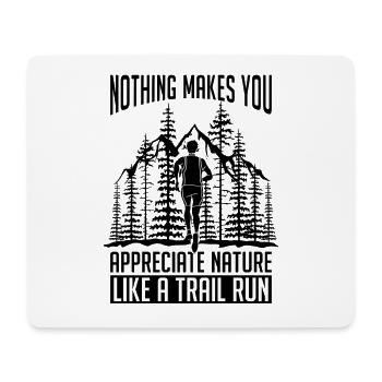 Nothing Makes You Marathoner Trekking Trail Runner - Mousepad (Querformat) - Weiß - Vorne