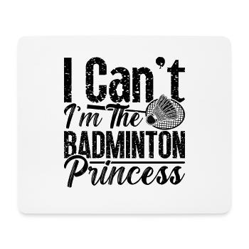 I Can't I'm The Racquet Sports Badminton Player - Mouse Pad (horizontal) - white - Front