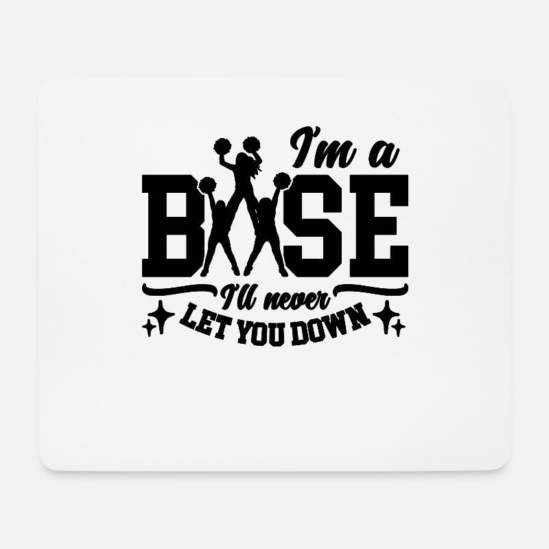 I'm Base I'll Never Let You Gymnast Cheerleader - Mousepad (Querformat) - Weiß