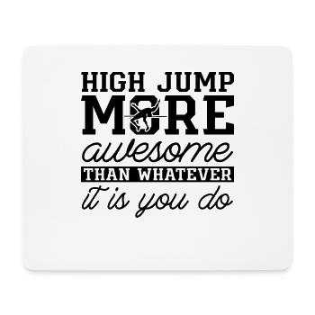 High Jump More Awesome Than Jumping High Jumper - Mouse Pad (horizontal) - white - Front