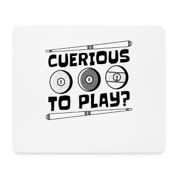 Cuerious To Play Cue Sports Cue Stick Pool Player - Mouse Pad (horizontal) - white - Front