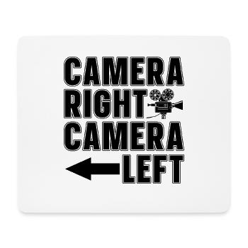 Camera Right Camera Left Film Producer Filmmaker - Mouse Pad (horizontal) - white - Front