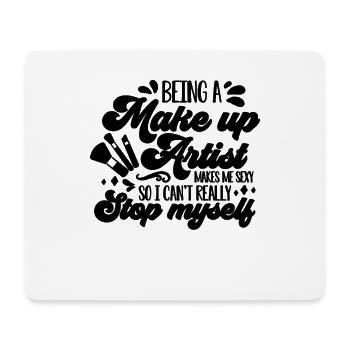 Being A Make Up Artist Cosmetology Makeup Artists - Mouse Pad (horizontal) - white - Front