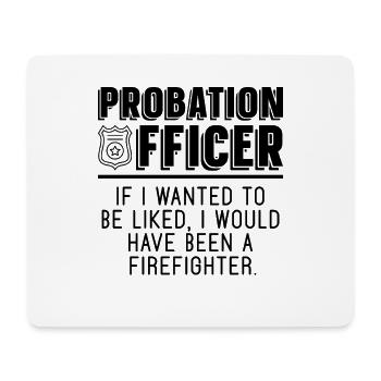Probation Officer If I Wanted To Be Prison Guard - Mousepad (Querformat) - Weiß - Vorne