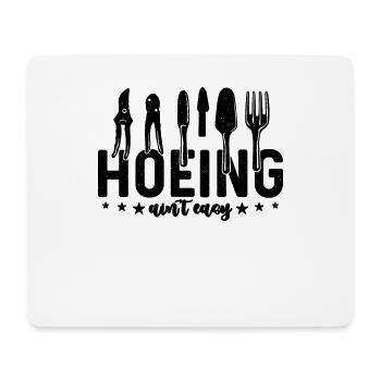 Hoeing Ain't Easy Herbalism Herb Lover Herbalist - Mouse Pad (horizontal) - white - Front