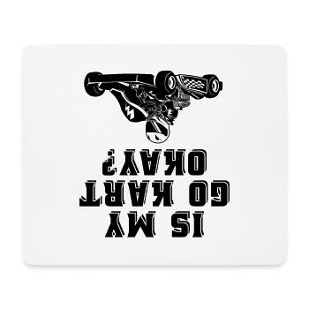 Is My Go Kart Okay Karting Motorsport Kart Race - Mousepad (Querformat) - Weiß - Vorne