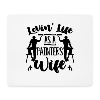 Lovin' Life As A Painters Wife Craftsmen Painters - Tapis de souris (format paysage) - blanc - Devant