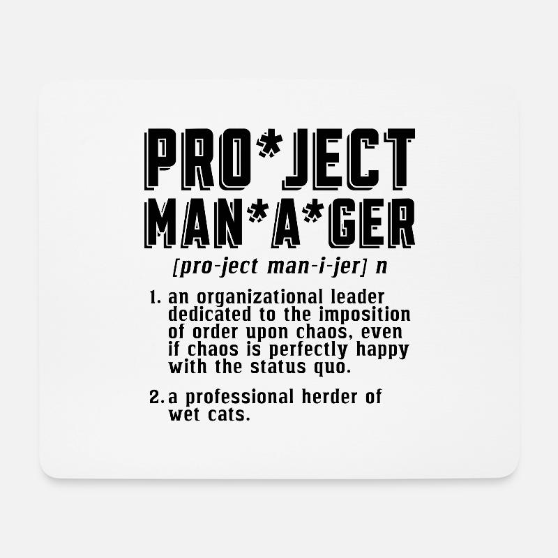 Project Manager An Organizational Leader Project - Mouse Pad (horizontal) - white