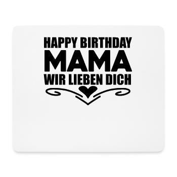Happy Birthday Mama - Mousepad (Querformat) - Weiß - Vorne
