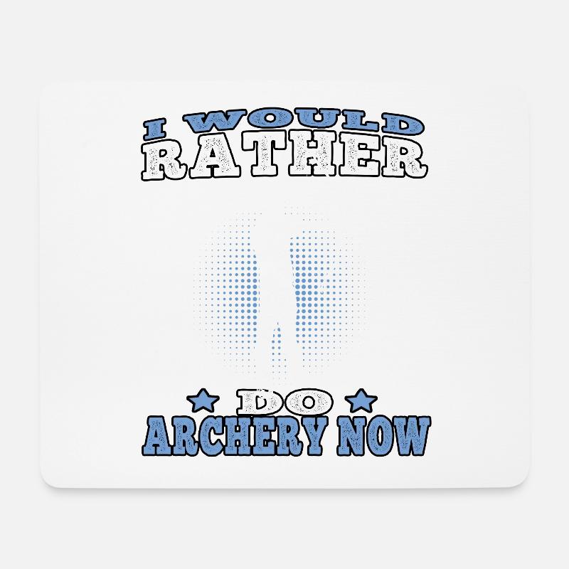 Rather do Archery Bogenschießen Bogenschütze - Mousepad (Querformat) - Weiß