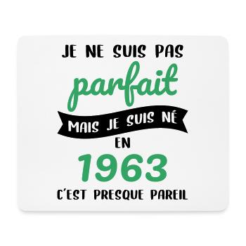 Anniversaire 60 ans - Pas parfait mais né en 1963 - Tapis de souris (format paysage) - blanc - Devant