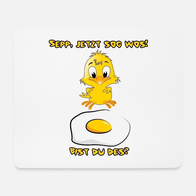 Sepp jetzt sog wos, bist du des? Küken & Spiegelei - Mousepad (Querformat) - Weiß