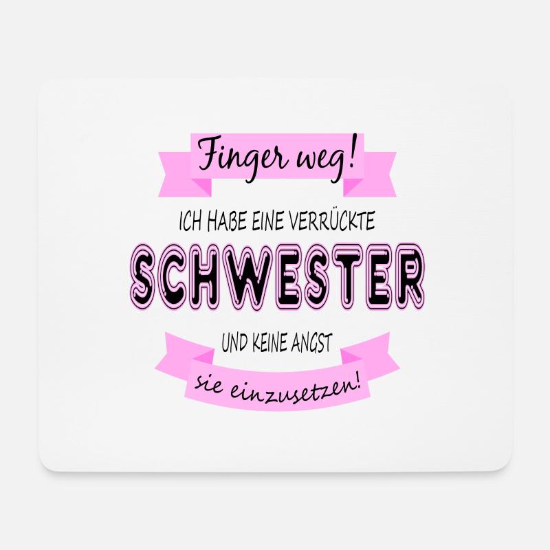 Ich habe eine verrückte Schwester - Mousepad (Querformat) - Weiß