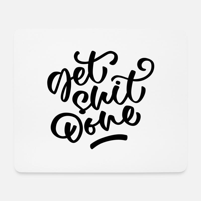 Get Shit Done - Mousepad (Querformat) - Weiß